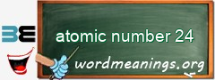 WordMeaning blackboard for atomic number 24